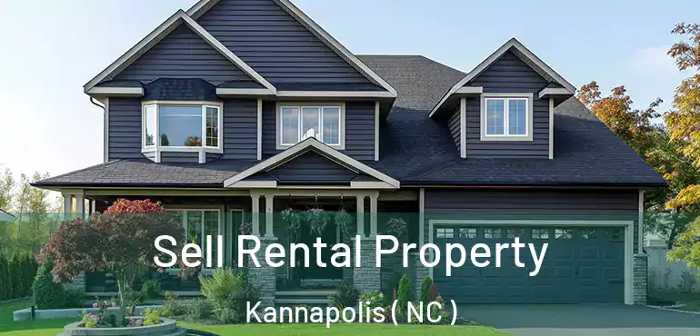  Sell Rental Property Kannapolis ( NC )