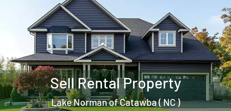  Sell Rental Property Lake Norman of Catawba ( NC )