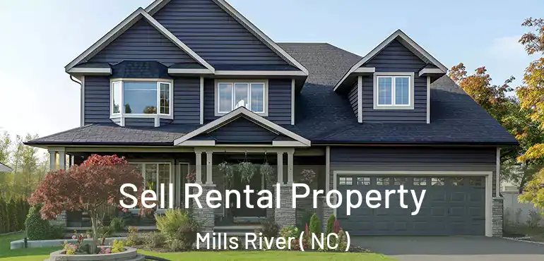  Sell Rental Property Mills River ( NC )