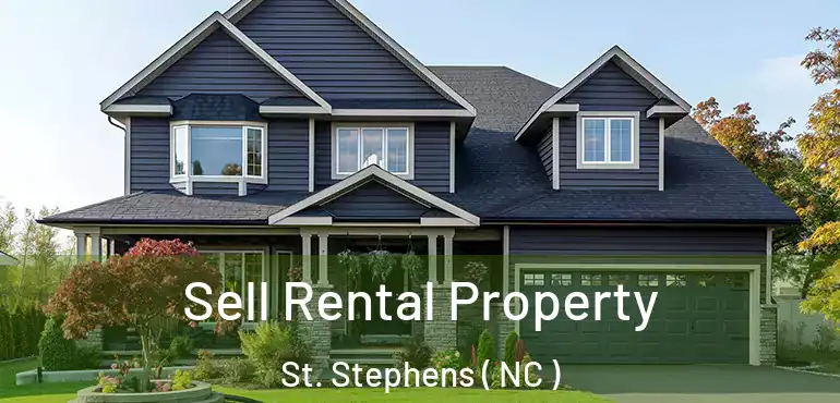  Sell Rental Property St. Stephens ( NC )