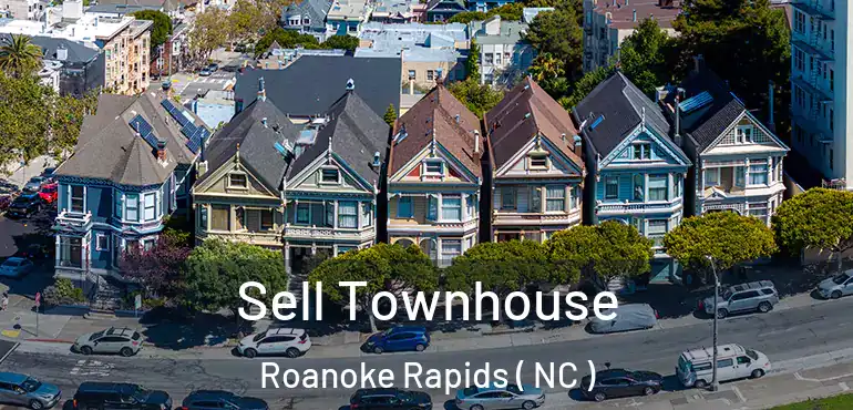  Sell Townhouse Roanoke Rapids ( NC )