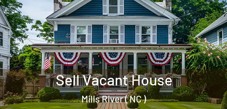  Sell Vacant House Mills River ( NC )