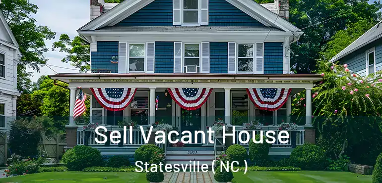  Sell Vacant House Statesville ( NC )