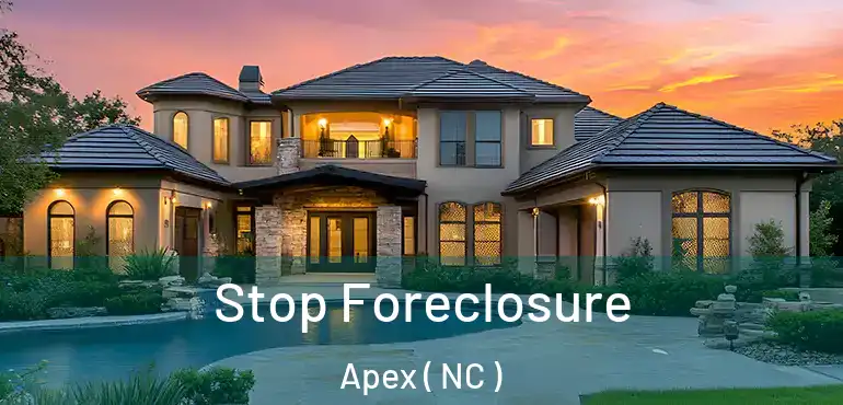 Stop Foreclosure Apex ( NC )