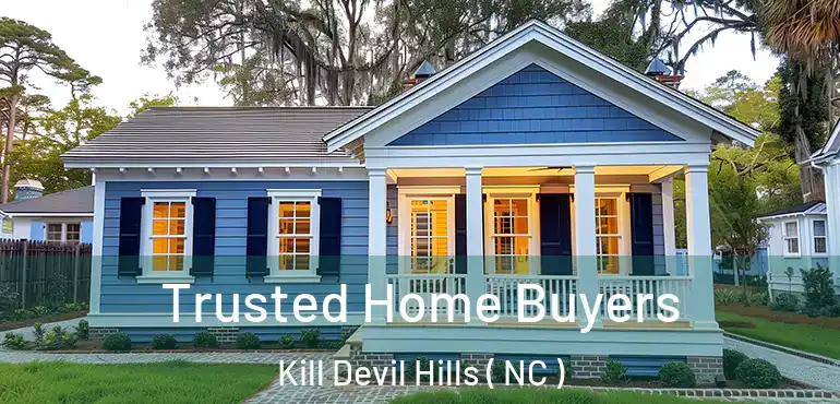  Trusted Home Buyers Kill Devil Hills ( NC )