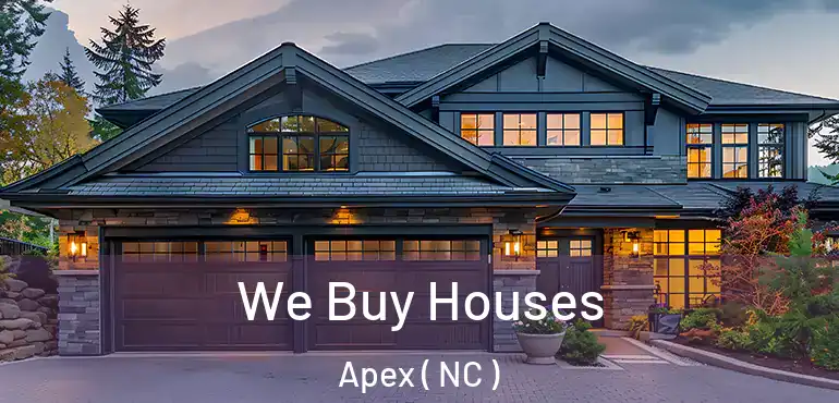  We Buy Houses Apex ( NC )