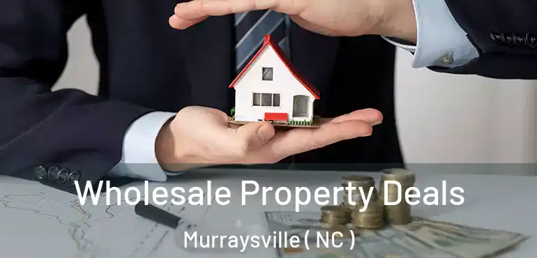  Wholesale Property Deals Murraysville ( NC )
