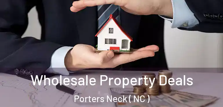  Wholesale Property Deals Porters Neck ( NC )