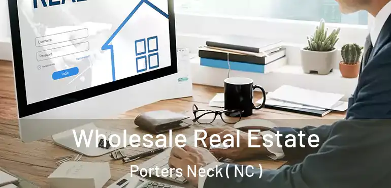  Wholesale Real Estate Porters Neck ( NC )