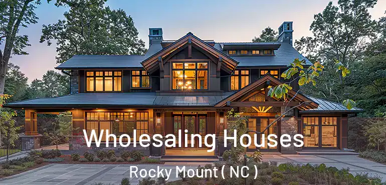 Wholesaling Houses Rocky Mount ( NC )